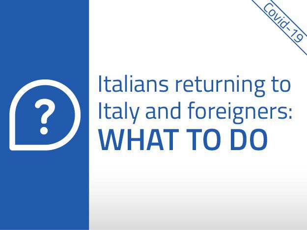 Domande frequenti: chi torna dall'estero e stranieri