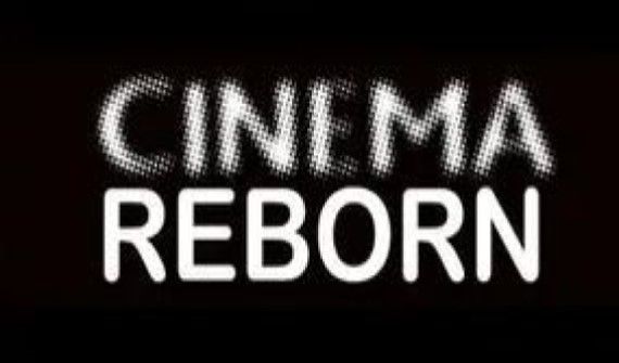 cinema reborn1