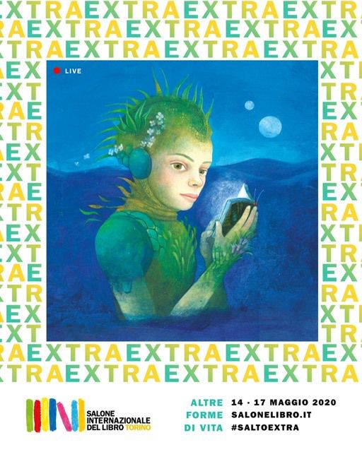 Salone del Libro EXTRA-dal 14 al 17 maggio eventi gratuiti in live streaming con ospiti italiani e internazionali