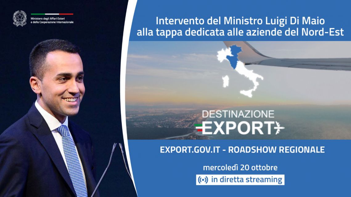 Il Ministro Luigi Di Maio interviene al Roadshow “Destinazione Export”