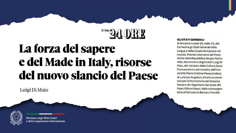 Di Maio: “La forza del sapere e del Made in Italy, risorse del nuovo slancio del Paese” (Il Sole 24 Ore) 