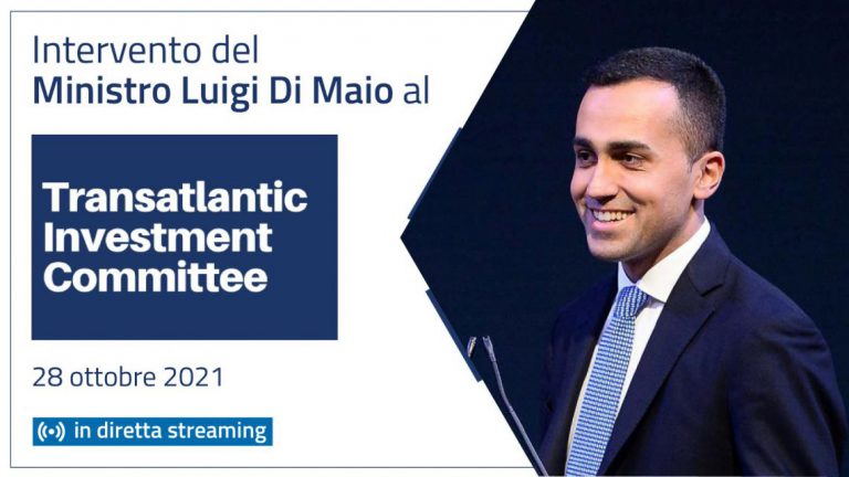 Il Ministro Luigi Di Maio apre la sessione inaugurale del Transatlantic Investment Committee