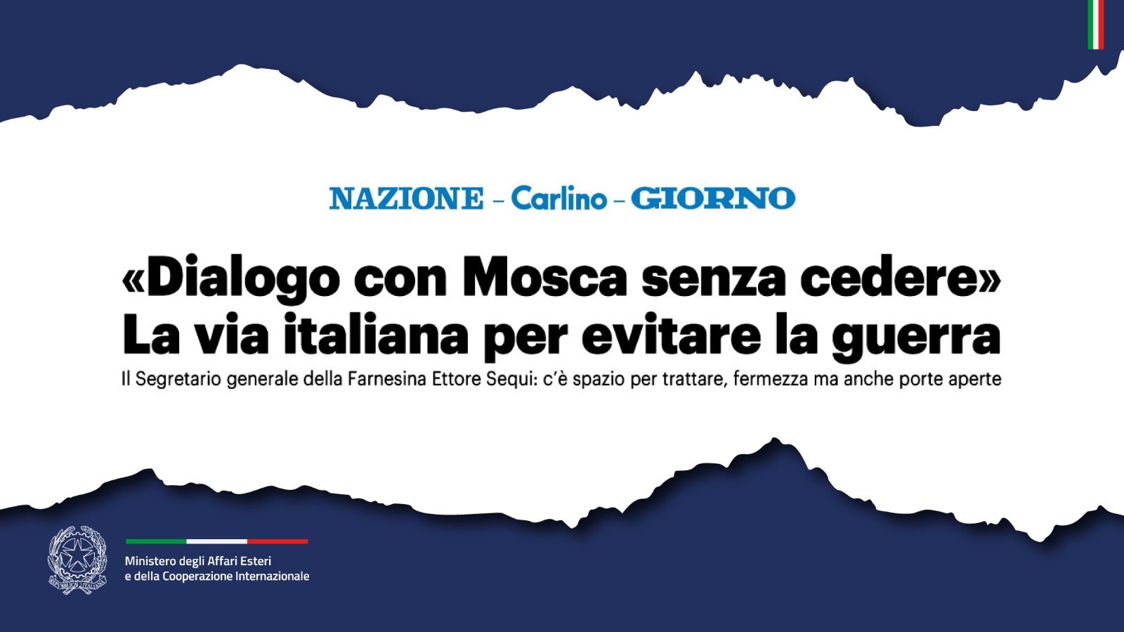 «Dialogo con Mosca senza cedere» La via italiana per evitare la guerra. II Segretario generale della Farnesina Ettore Sequi: c’è spazio per trattare, fermezza ma anche porte aperte