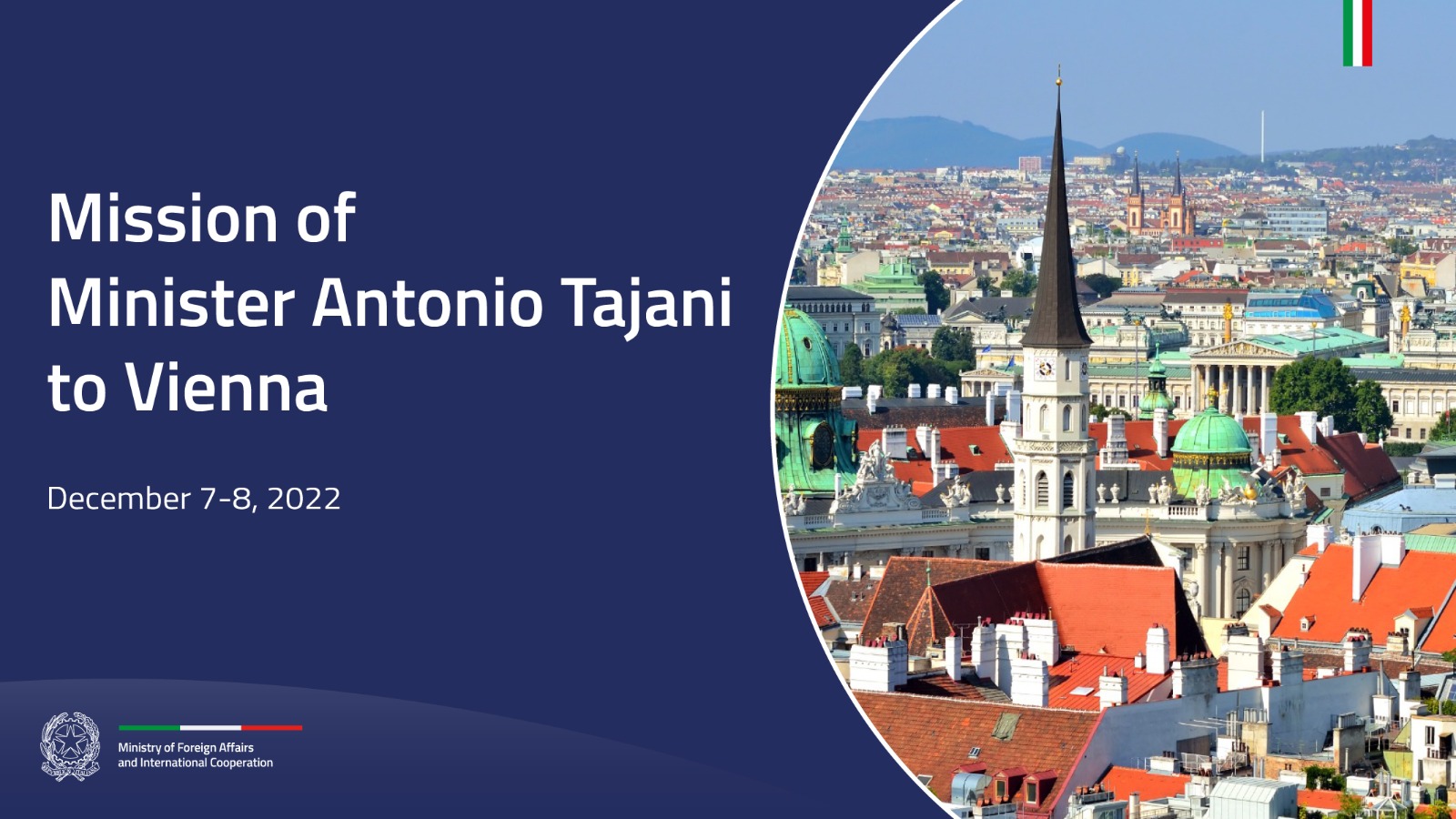 Mission to Austria of the Deputy Prime Minister and Minister for Foreign Affairs and International Cooperation Hon. Antonio Tajani (7-8 December 2022)