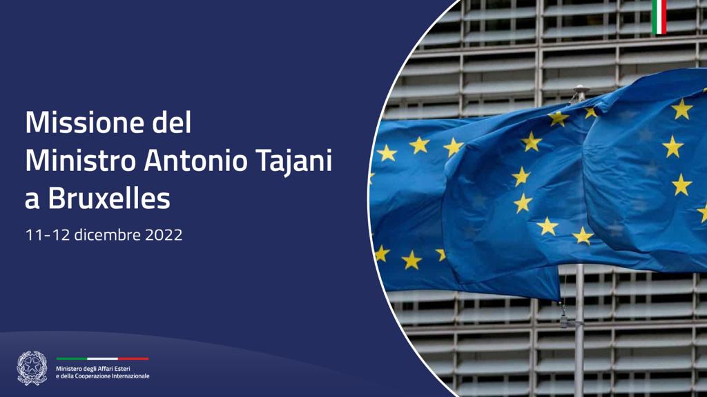 Missione del Vice Presidente del Consiglio e Ministro degli Esteri Tajani a Bruxelles (11-12 dicembre 2022)