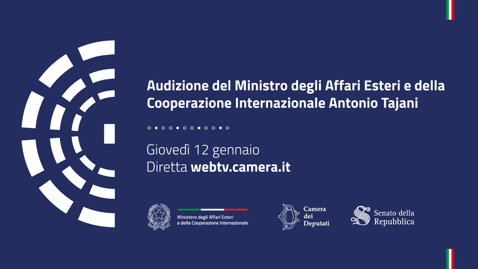 Audizione del Ministro degli Affari Esteri e della Cooperazione Internazionale, Antonio Tajani