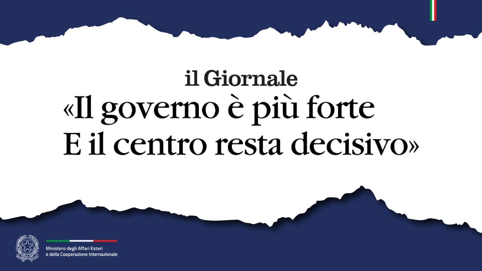 Tajani «Il governo è più forte E il centro resta decisivo»