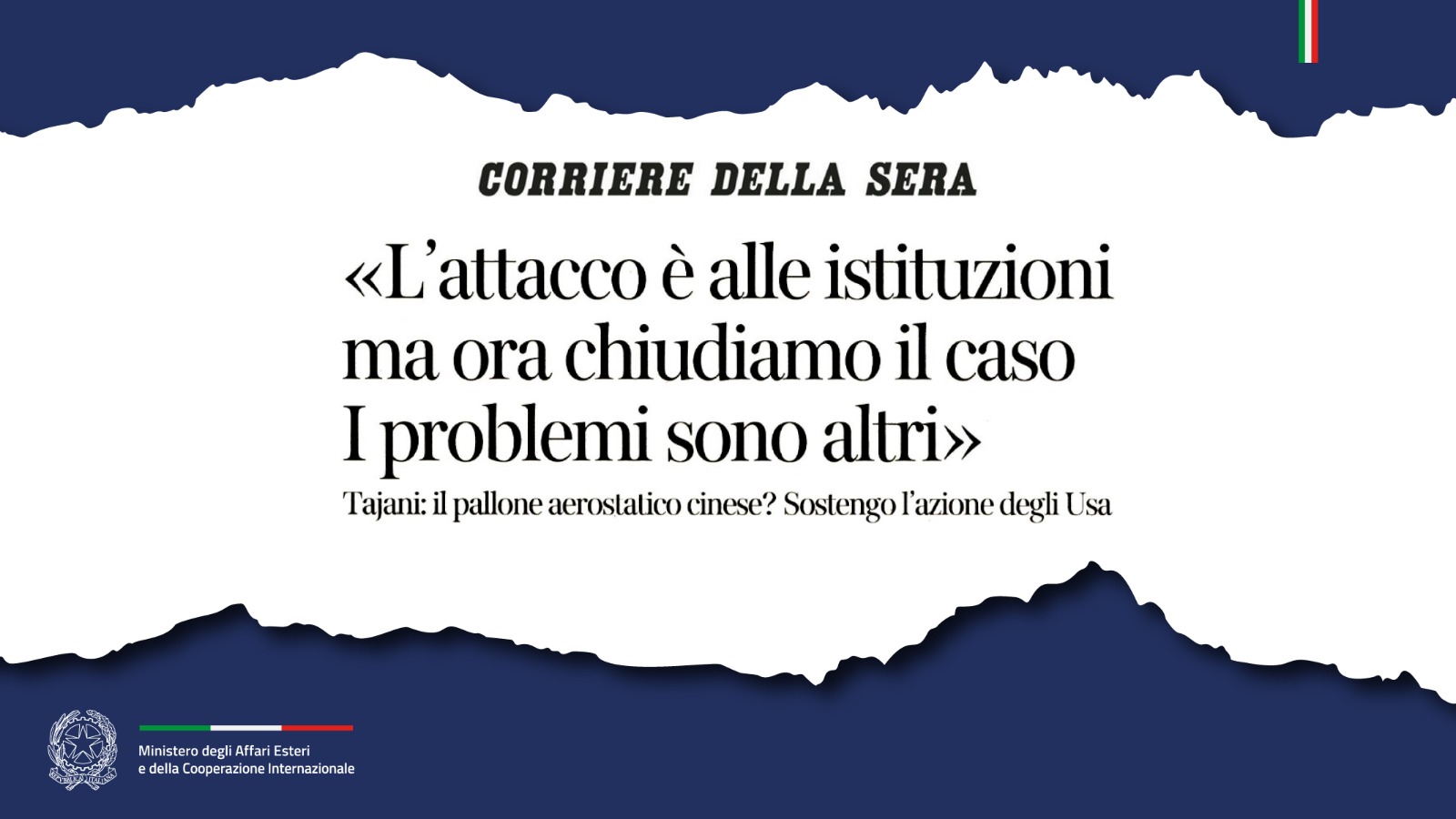 Tajani: «L’attacco è alle istituzioni ma ora chiudiamo il caso I problemi sono altri» (Corriere della Sera)