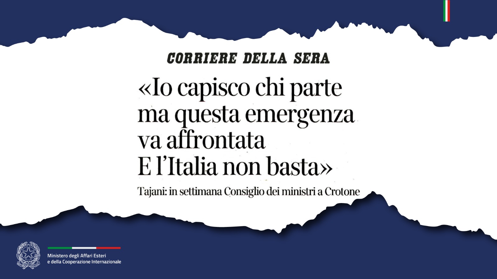 Tajani: «I understand those who leave, but this emergency must be addressed. And Italy cannot do it alone» (Corriere della Sera)