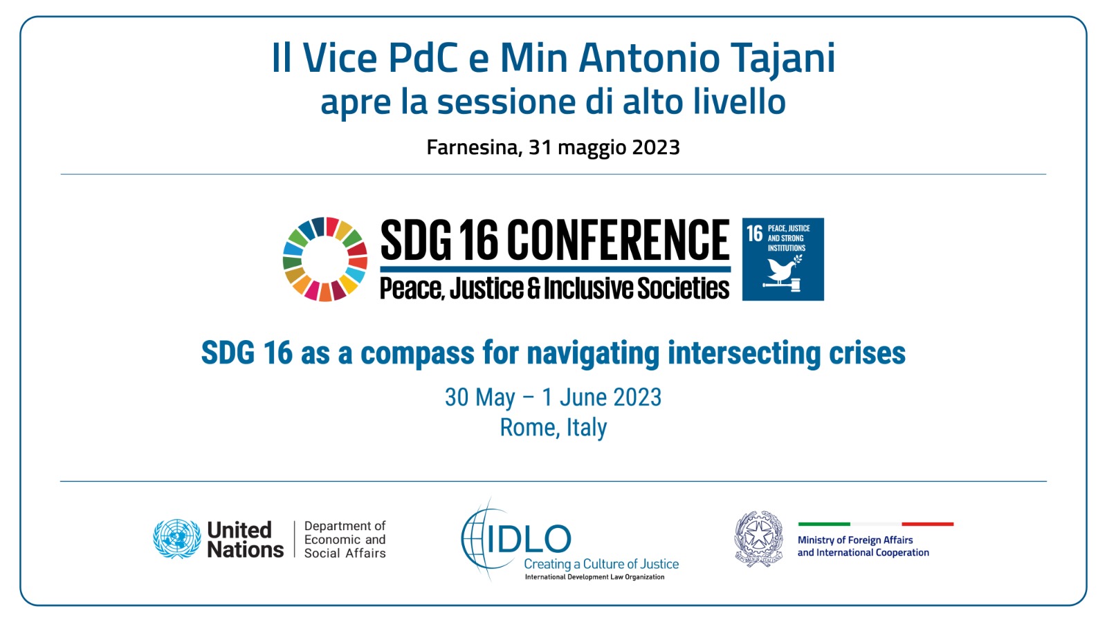 Minister Antonio Tajani takes part in the Global Conference on the State of Implementation of Sustainable Development Goal 16