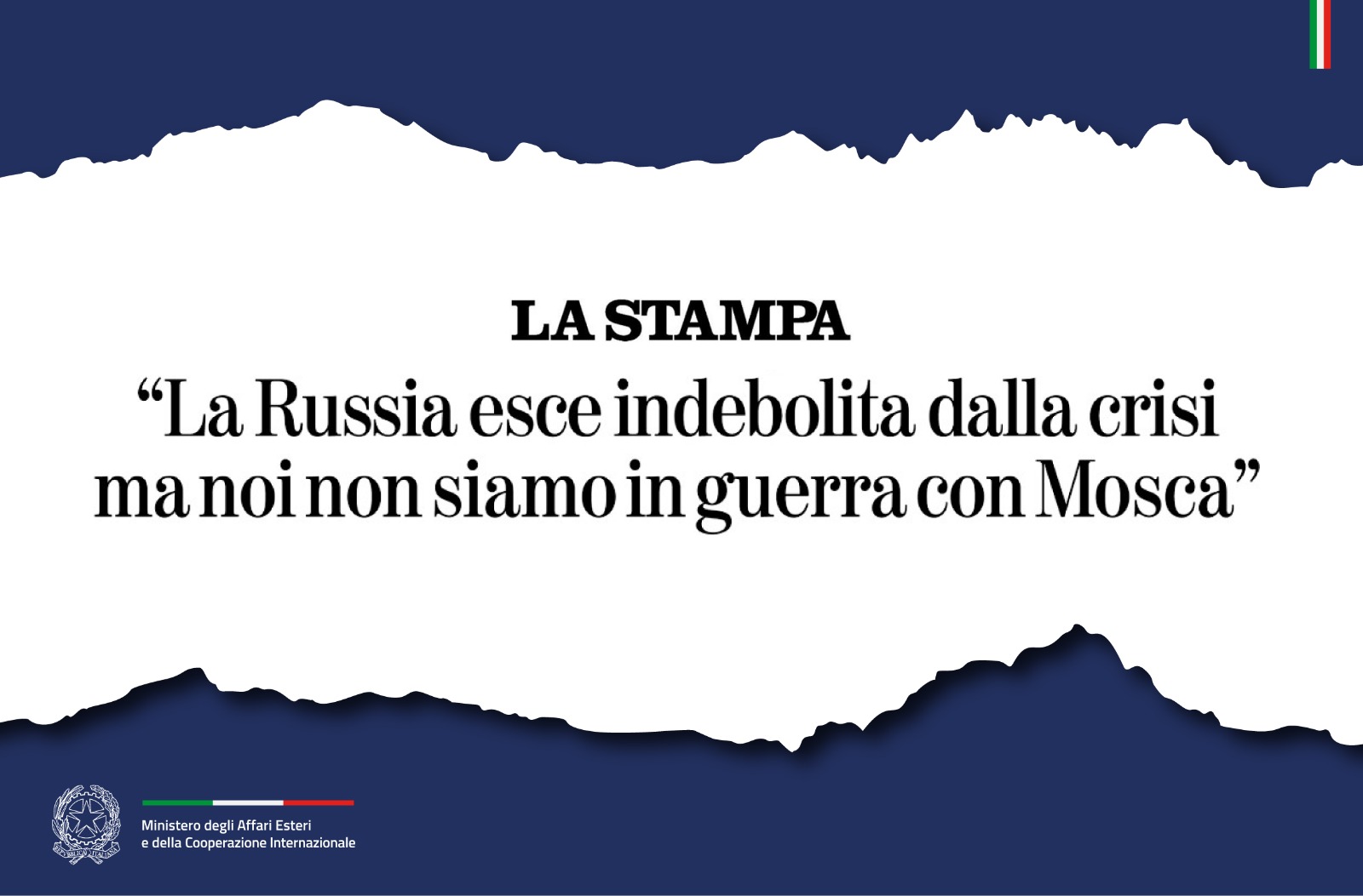 Tajani: “La Russia esce indebolita dalla crisi ma noi non siamo in guerra con Mosca” (La Stampa)