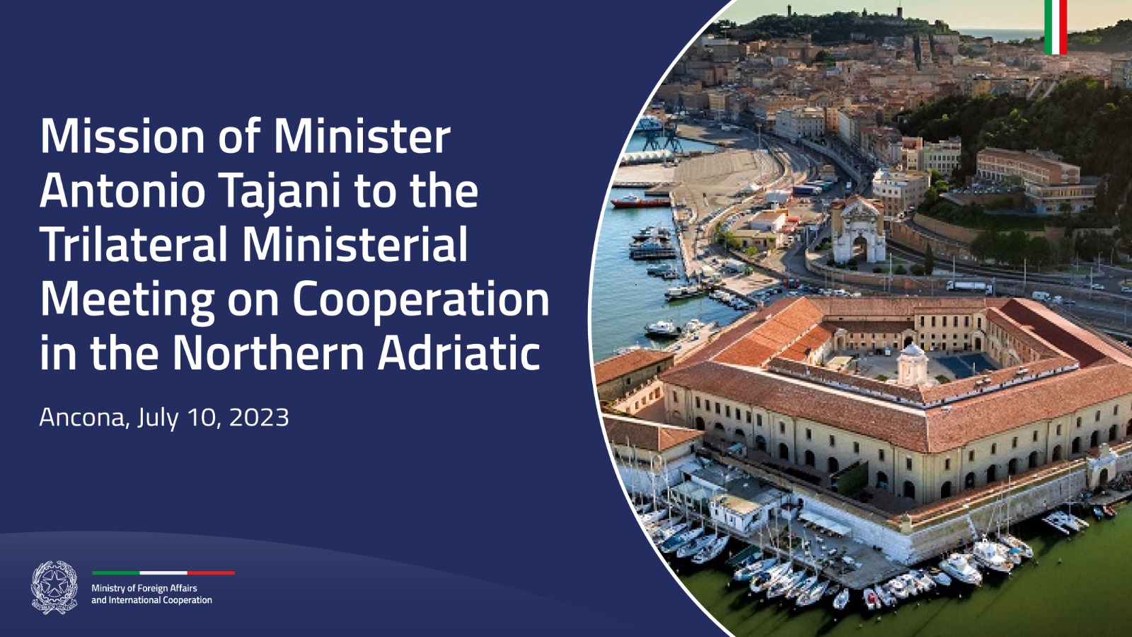 Mission of Minister Antonio Tajani to the Trilateral Ministerial Meeting on Cooperationin the Northern Adriatic