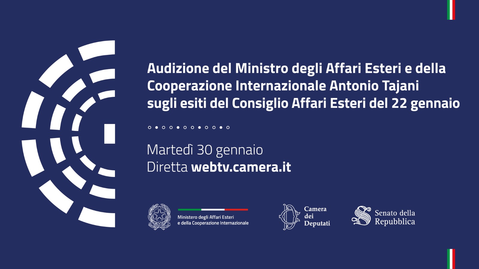 Audizione del Ministro Antonio Tajani sugli esiti del Consiglio Affari Esteri del 22 gennaio