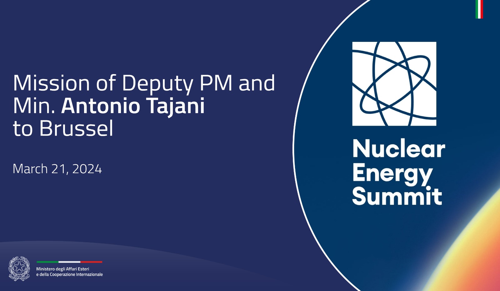 Minister Antonio Tajani attends the Nuclear Energy Summit in Brussels