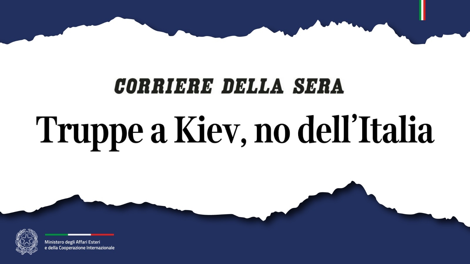 Tajani: «Truppe a Kiev, no dell’Italia» (Corriere della Sera)