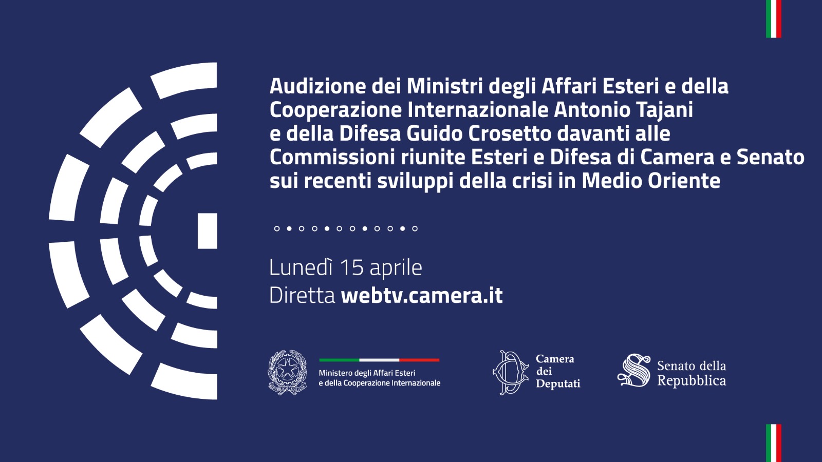 Audizione dei Ministri Antonio Tajani e Guido Crosetto sugli sviluppi della crisi in Medio Oriente