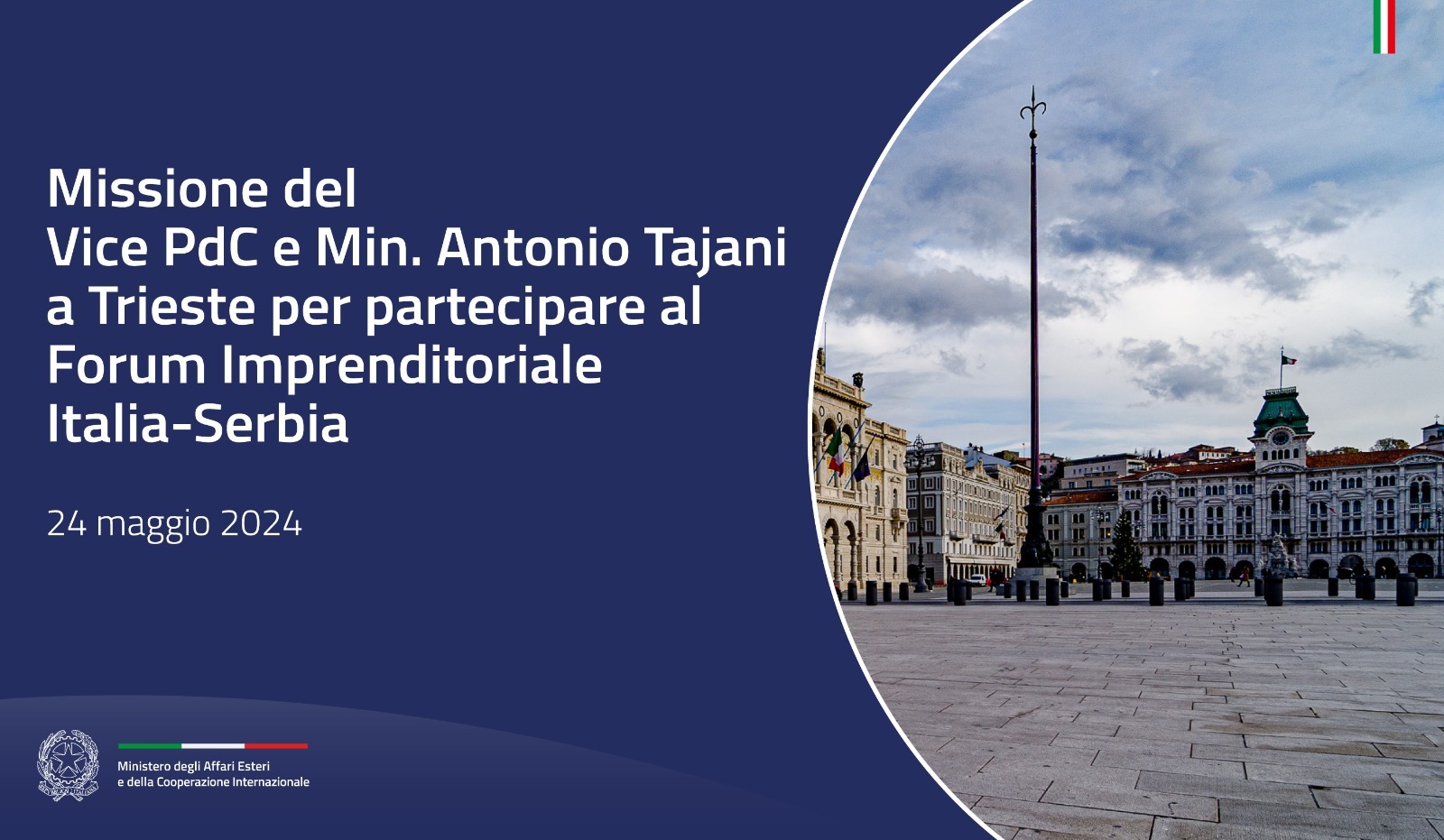 Missione del Ministro Tajani a Trieste per il Forum Imprenditoriale Italia – Serbia