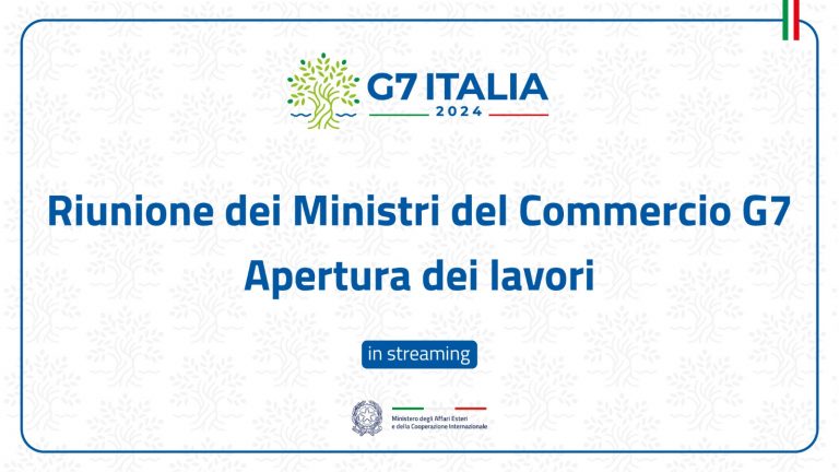 Il Ministro Antonio Tajani apre i lavori della Riunione dei Ministri del Commercio G7