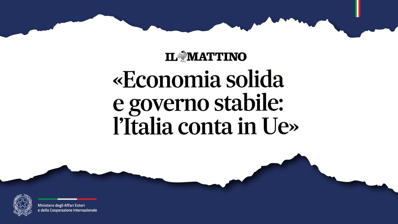 Tajani: «Economia solida e governo stabile: l’Italia conta in Ue» (Il Mattino)