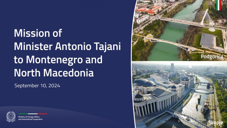 Mission of Minister Antonio Tajani to Montenegro and North Macedonia