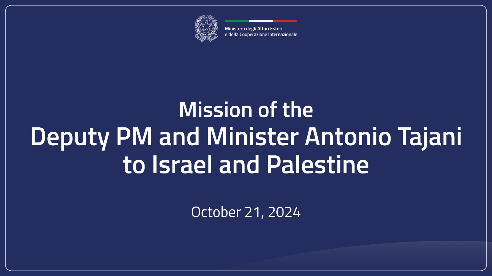 Missione Ministro Tajani in Israele e Palestina