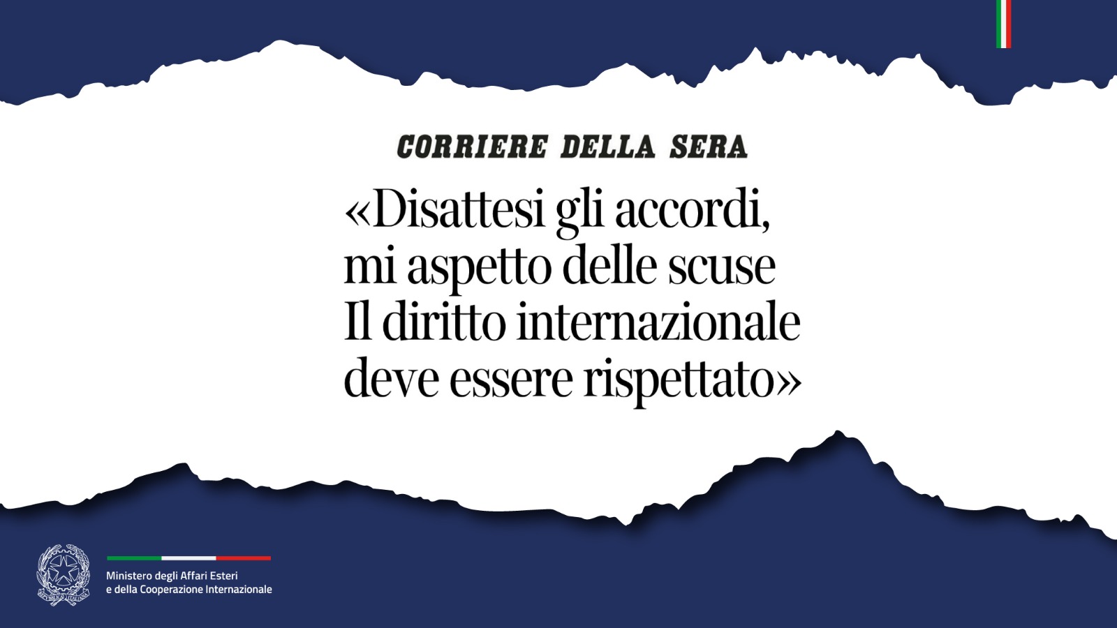 Tajani: «Disattesi gli accordi, mi aspetto delle scuse. Il diritto internazionale deve essere rispettato» (Corriere della Sera)
