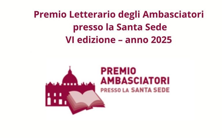 Premio Letterario degli Ambasciatori presso la Santa Sede VI edizione – anno 2025