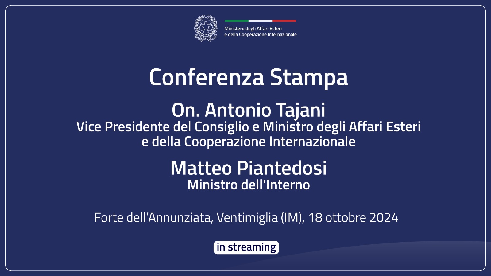 Conferenza Stampa Ministri Tajani e Piantedosi