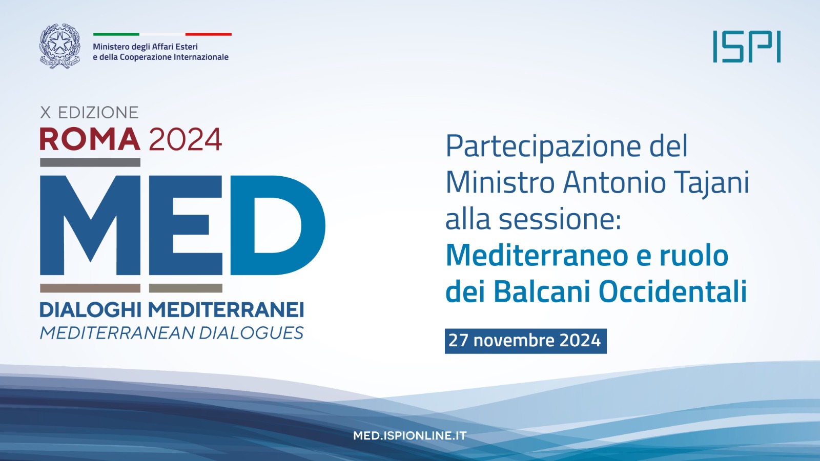 Partecipazione del Ministro Tajani alla sessione sul Mediterraneo e il ruolo dei Balcani Occidentali