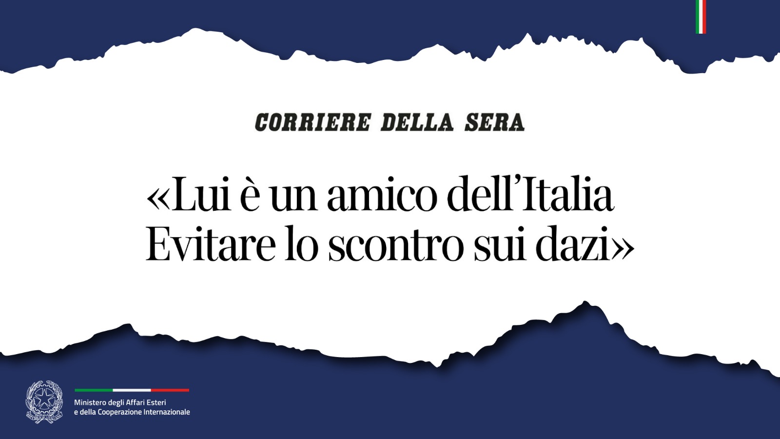 Tajani: «Lui è un amico dell’Italia. Evitare lo scontro sui dazi» (Corriere della Sera)