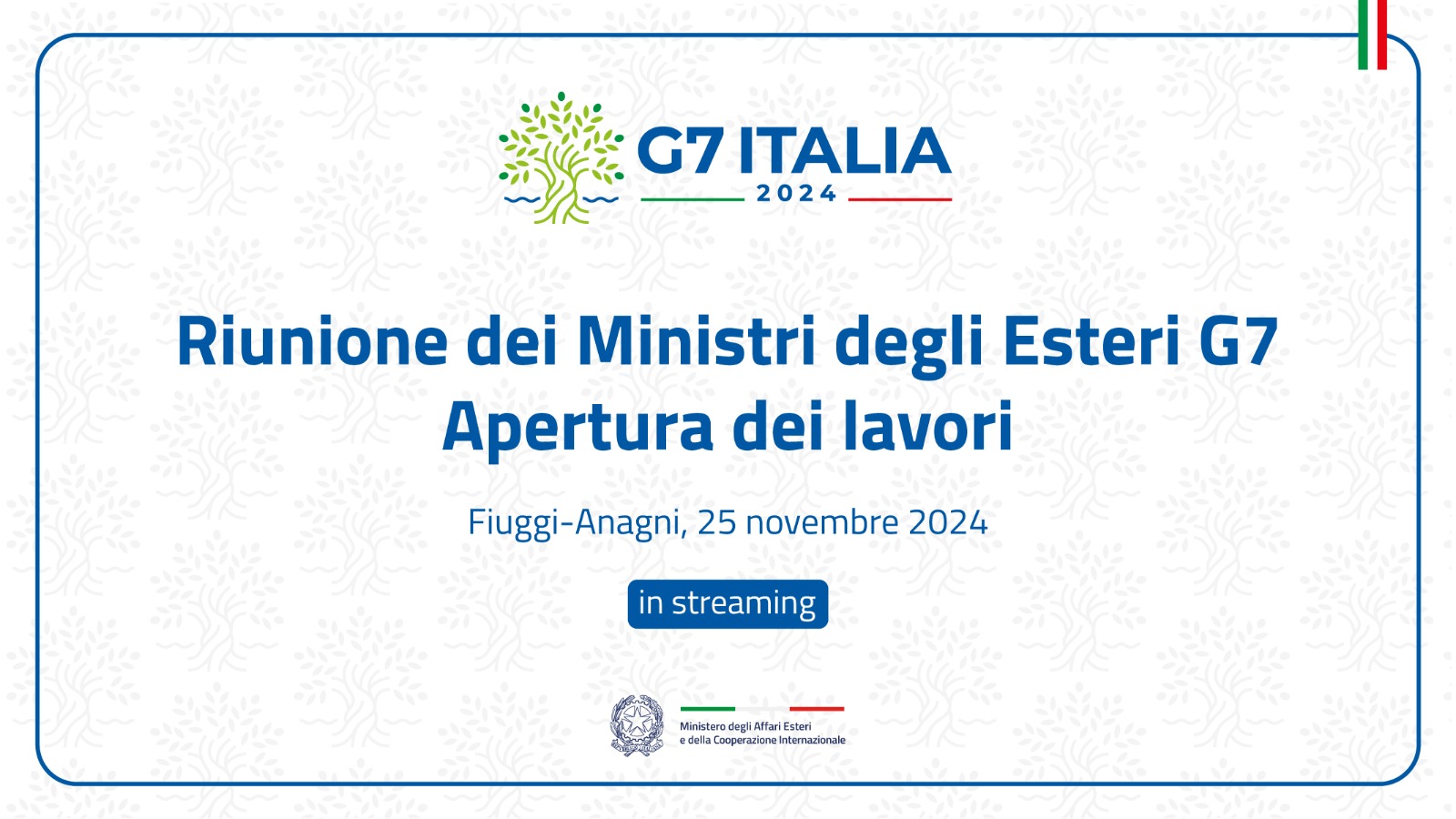 Il Ministro Antonio Tajani apre i lavori della riunione dei Ministri degli Esteri G7