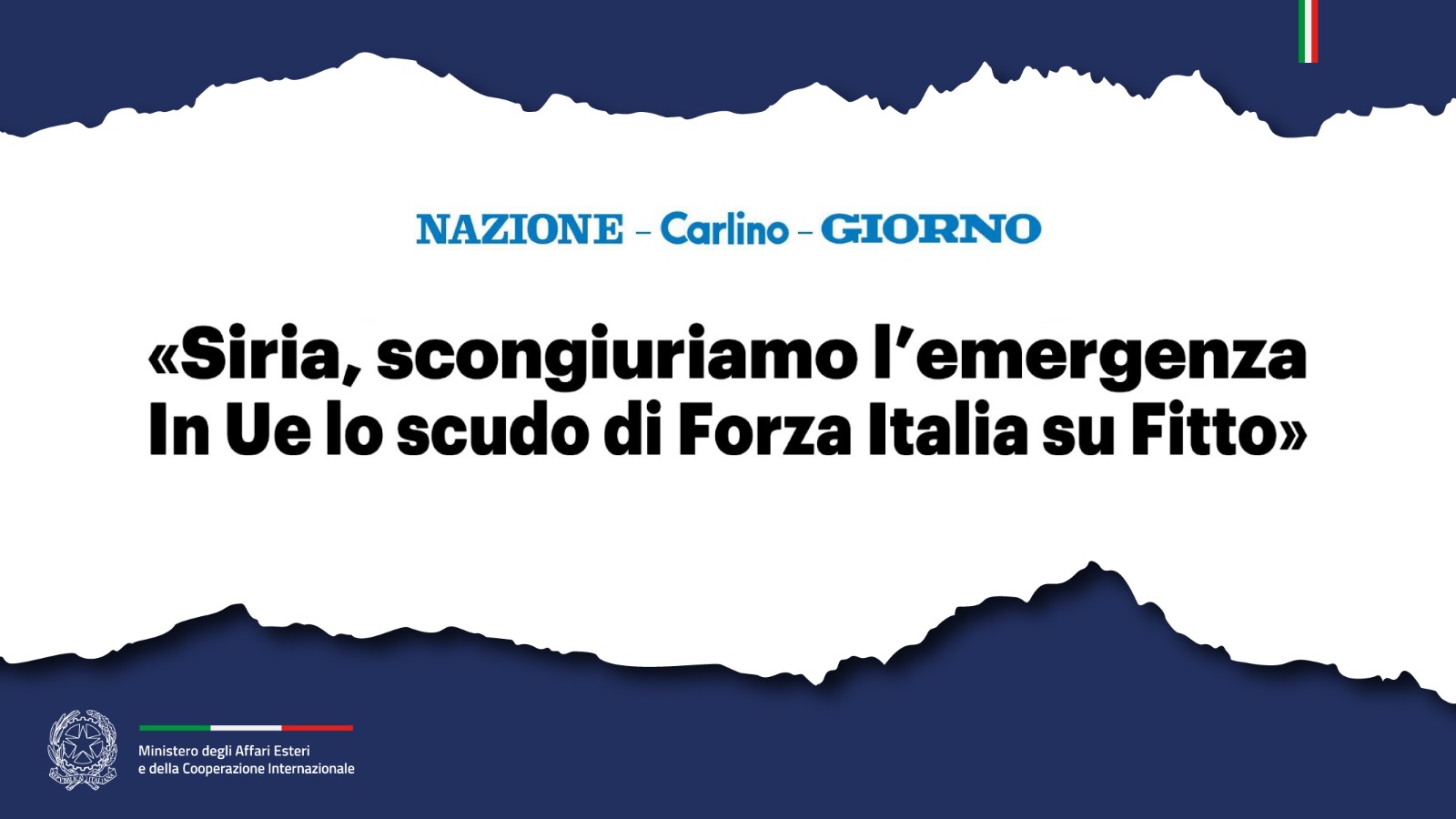 Tajani «Siria, scongiuriamo l’emergenza. In Ue lo scudo di Forza Italia su Fitto» (Nazione – Carlino – Giorno)