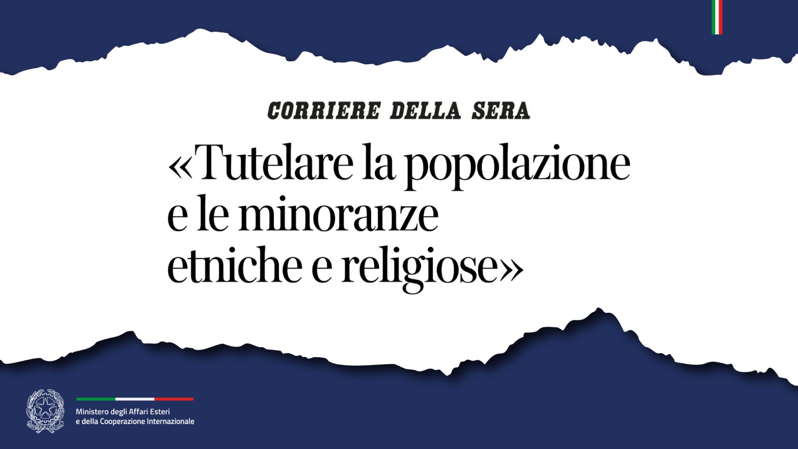 Tajani: «Tutelare la popolazione e le minoranze etniche e religiose» (Corriere della Sera)