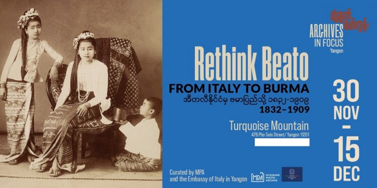 Yangon, “Rethink Beato from Italy to Burma“