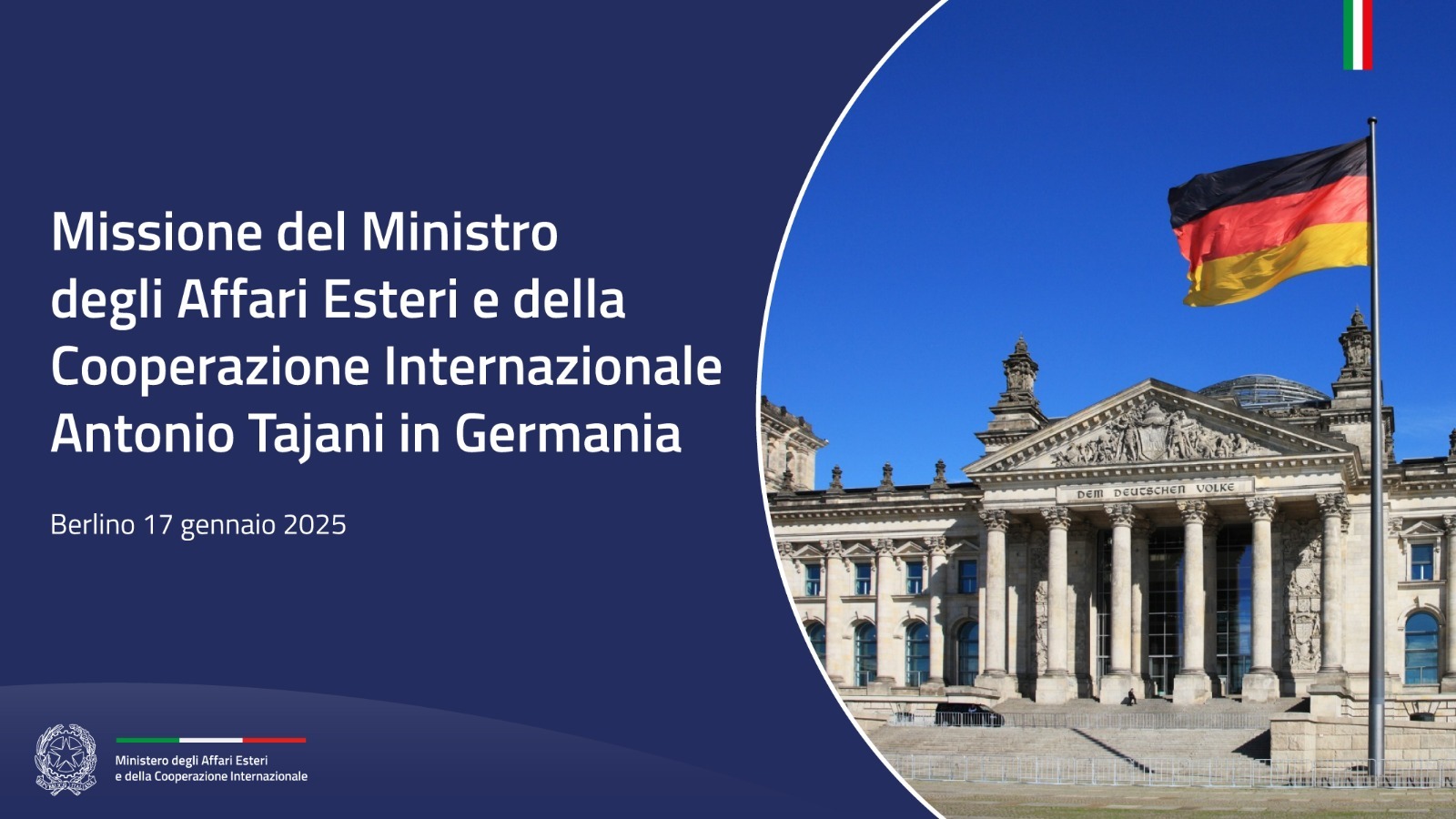 Il Ministro Tajani in missione a Berlino per incontri con il Cancelliere austriaco Schallenberg, il leader della CDU Merz e con il sistema imprenditoriale italiano
