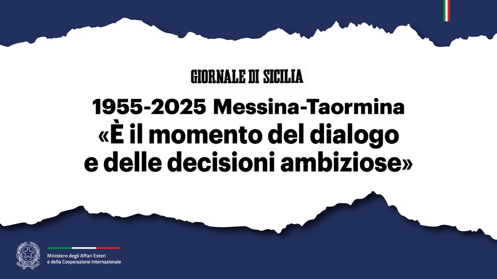 1955-2025 Messina -Taormina. Tajani «È il momento del dialogo e delle decisioni ambiziose» (Giornale di Sicilia)