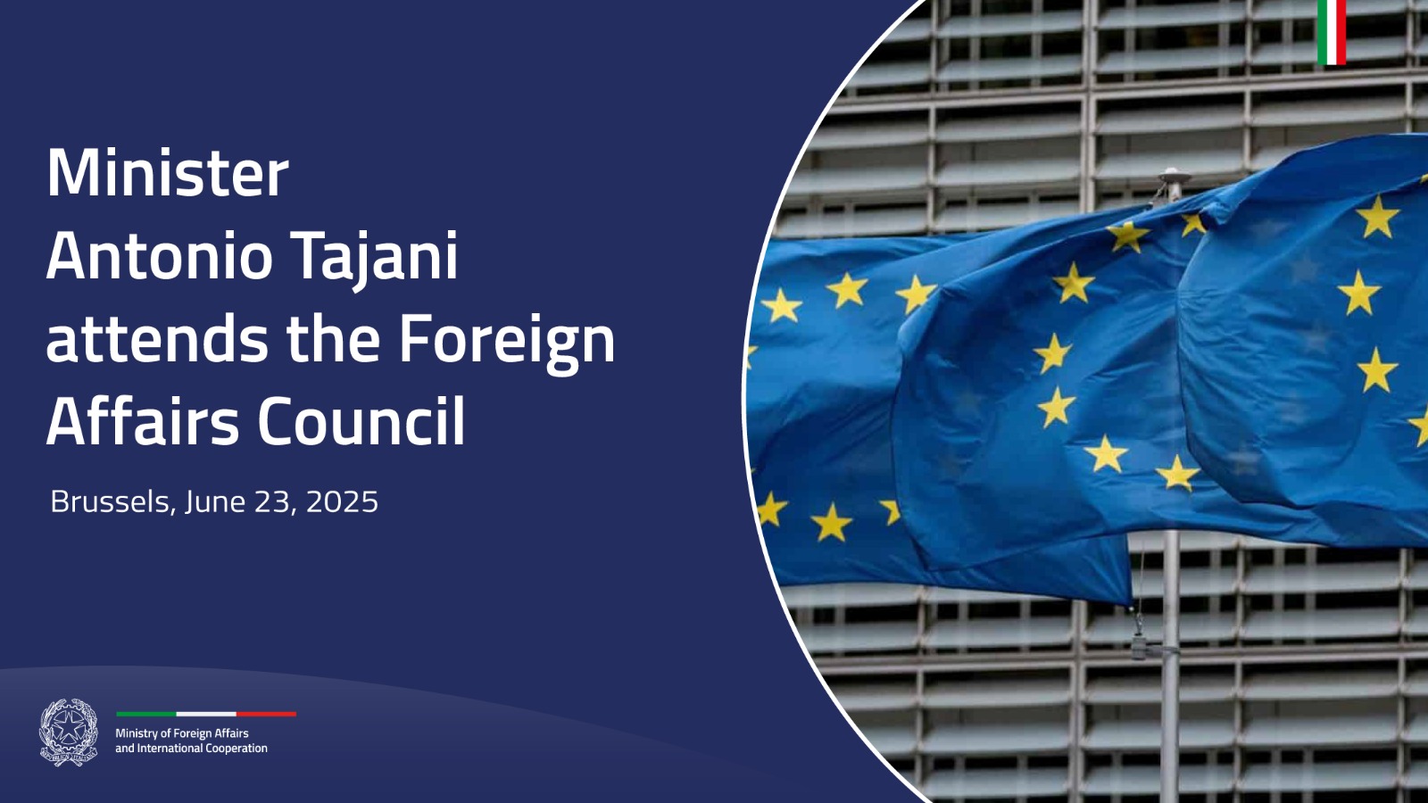 Minister Tajani at today’s Foreign Affairs Council