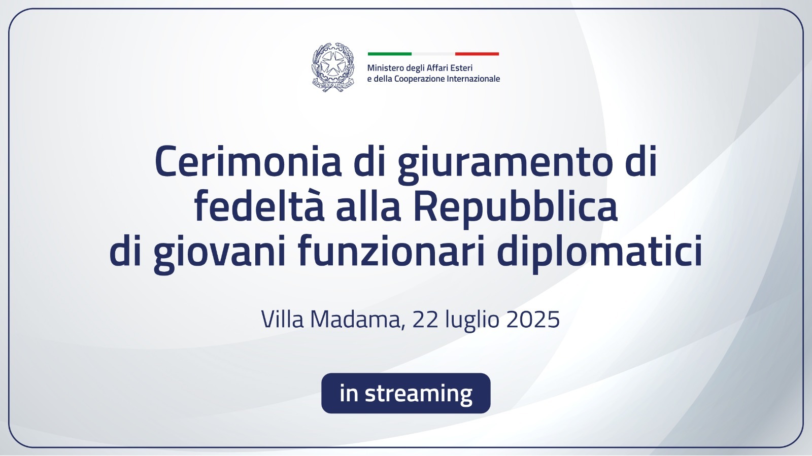 Cerimonia di giuramento di fedeltà alla Repubblica di giovani funzionari diplomatici