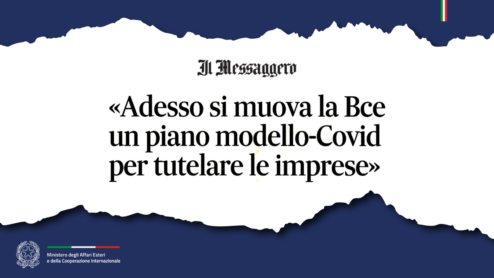 Tajani «Adesso si muova la Bce un piano modello-Covid per tutelare le imprese» (Il Messaggero)