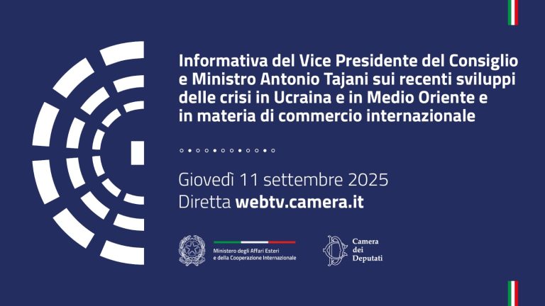 Informativa del Vice Presidente del Consiglio e Ministro Antonio Tajani sui recenti sviluppi delle crisi in Ucraina e Medio Oriente e in materia di commercio internazionale
