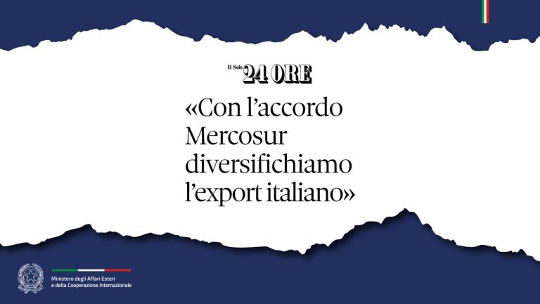 Tajani «Con l’accordo Mercosur diversifichiamo l’export italiano» (Il Sole 24 Ore)