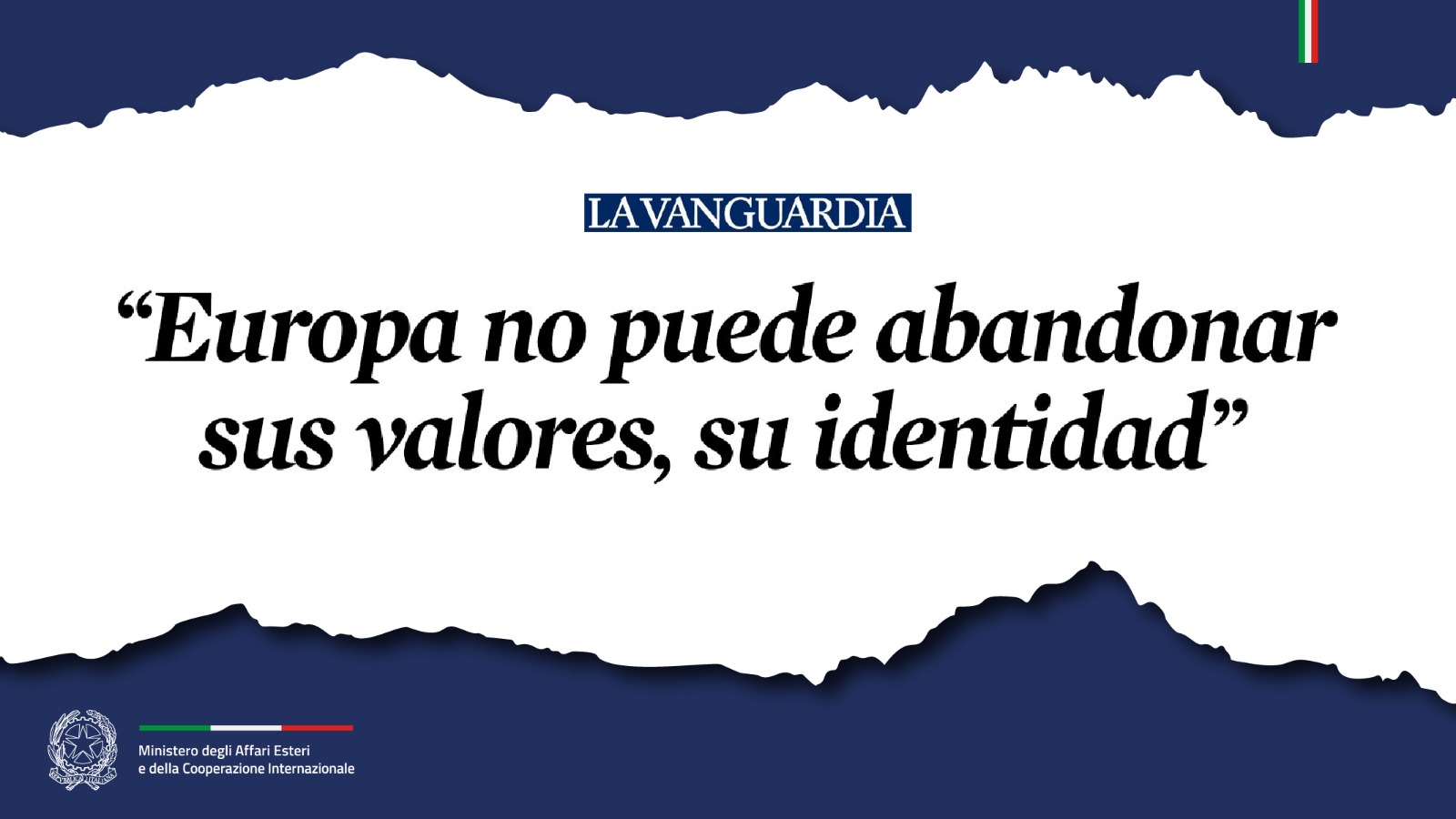 Tajani: «Europa no puede abandonar sus valores, su identidad» (La Vanguardia)