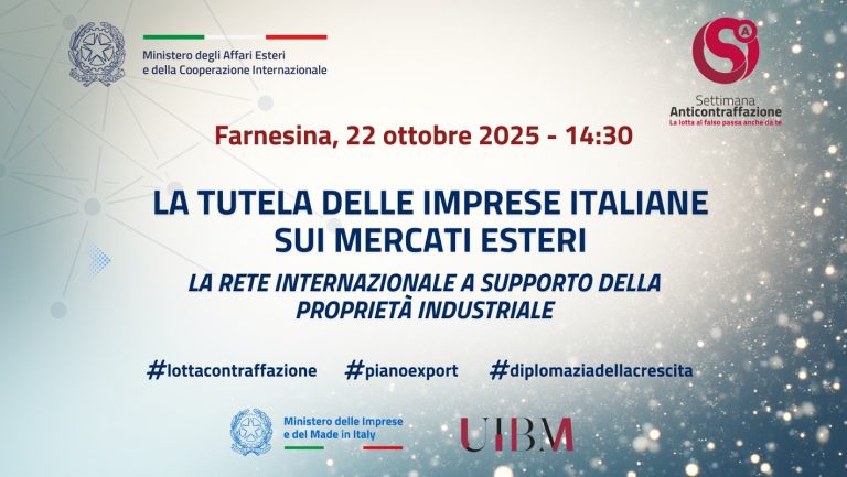 La tutela delle imprese italiane sui mercati esteri. La rete internazionale a supporto della Proprietà Industriale"
