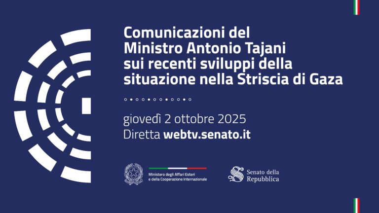 Comunicazioni del Ministro Antonio Tajani sui recenti sviluppi della situazione nella Striscia di Gaza