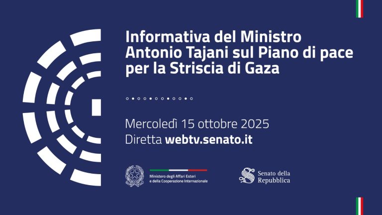 Informativa del Ministro Antonio Tajani sul Piano di pace per la Striscia di Gaza