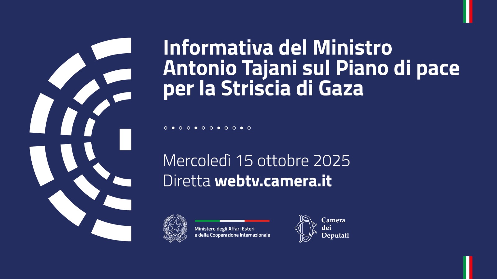 Informativa del Ministro Antonio Tajani sul Piano di pace per la Striscia di Gaza