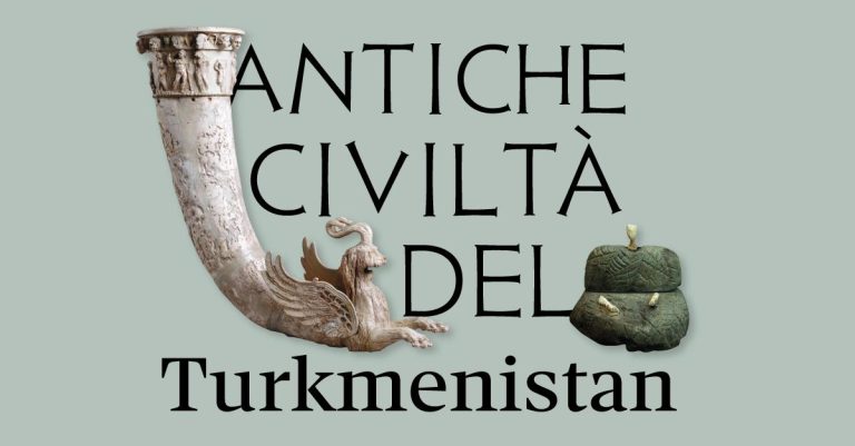 Mostra Archeologica Turkmenistan - 24 ottobre, Musei Capitolini