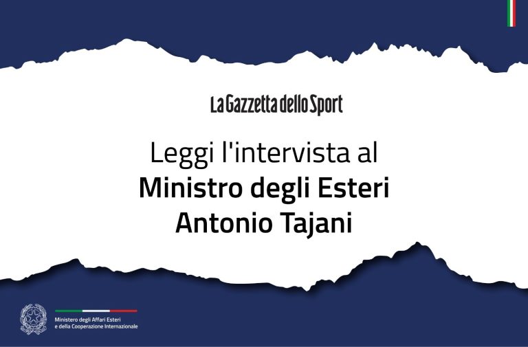 Intervista ad Antonio Tajani - «Corsa rosa ed eventi sportivi ambasciatori di tutto il Paese» (La Gazzetta dello Sport)