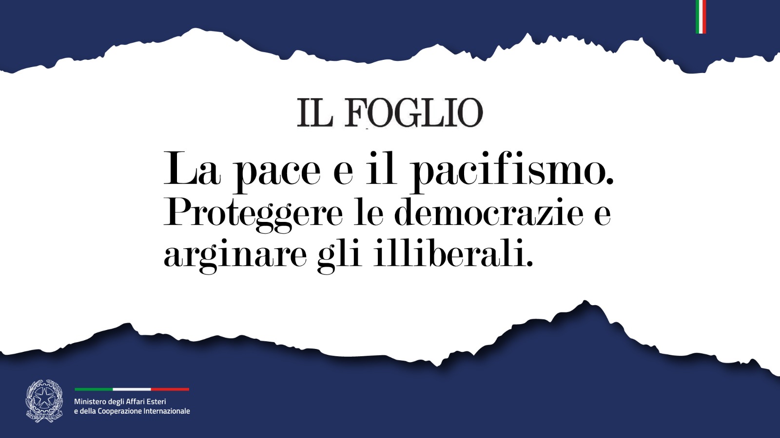 Tajani La pace e il pacifismo. Proteggere le democrazie e arginare gli illiberali. (Il Foglio)