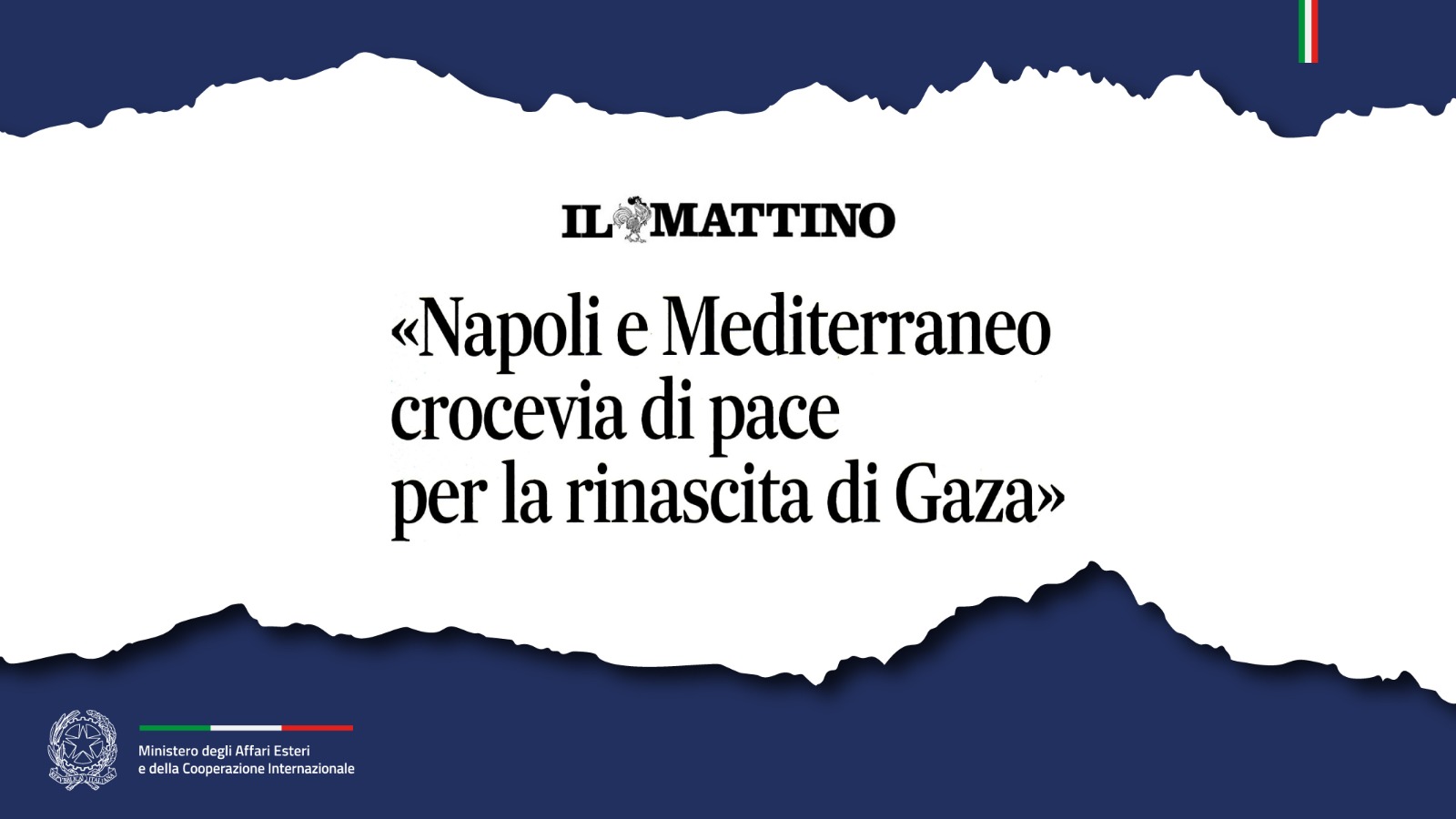 Tajani: «Napoli e Mediterraneo crocevia di pace per la rinascita di Gaza» (Il Mattino)